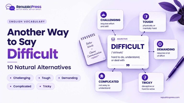 another way to say difficult