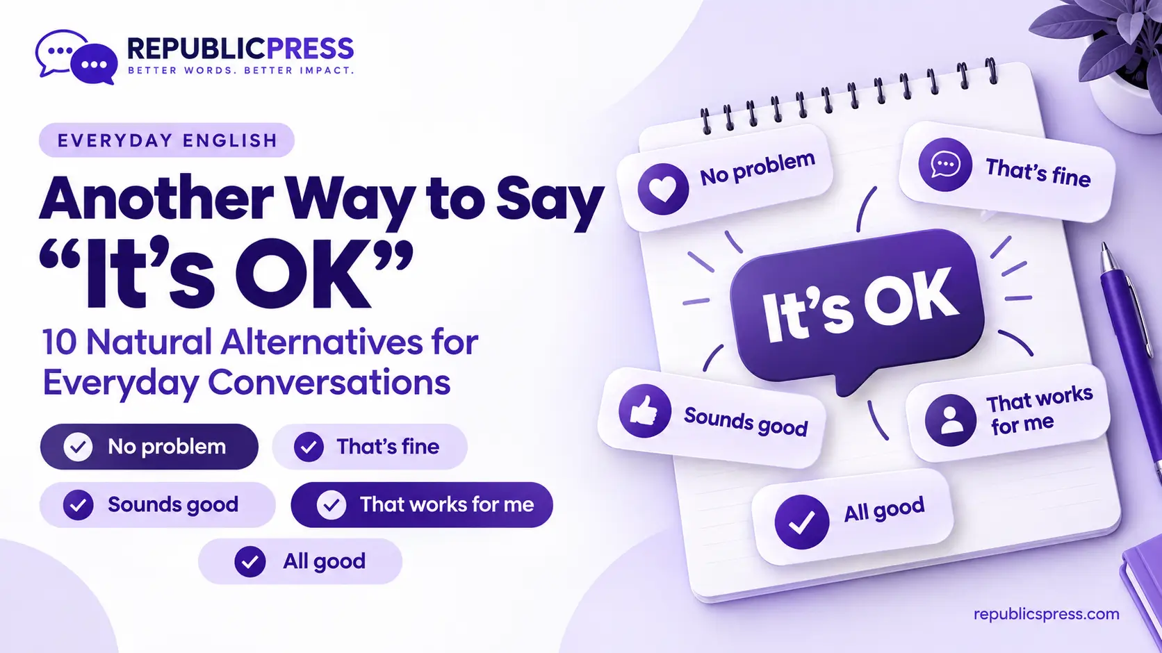 another way to say it's ok