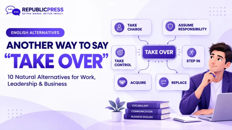 another way to say take over
