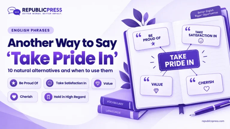 another way to say take pride in