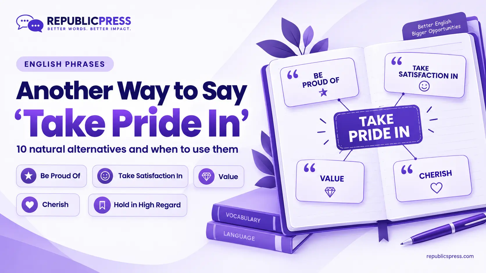 another way to say take pride in