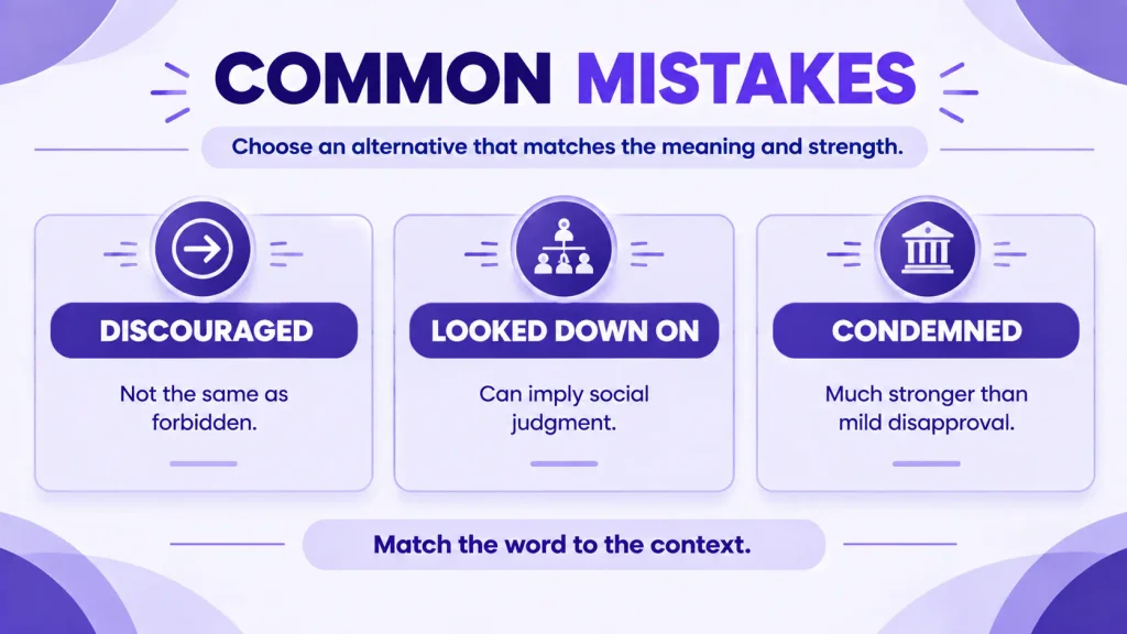 Common mistakes when choosing alternatives to frowned upon