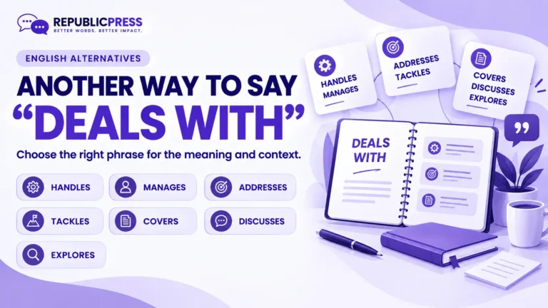 another way to say deals with