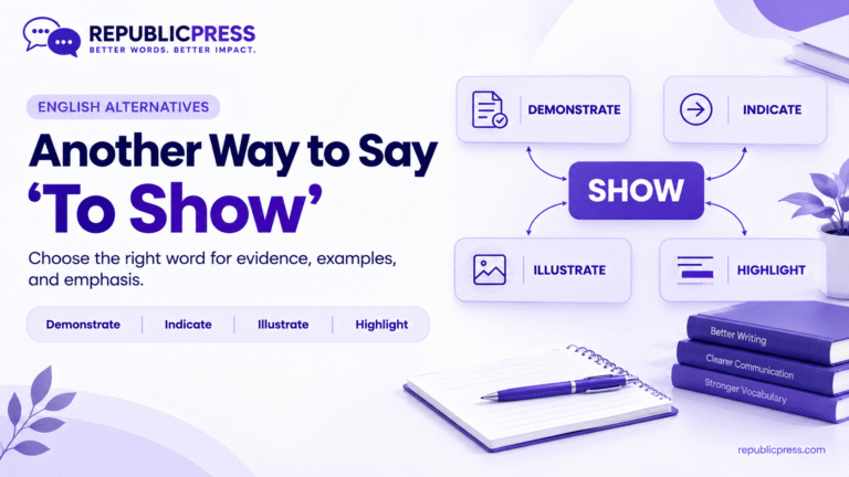 another way to say to show