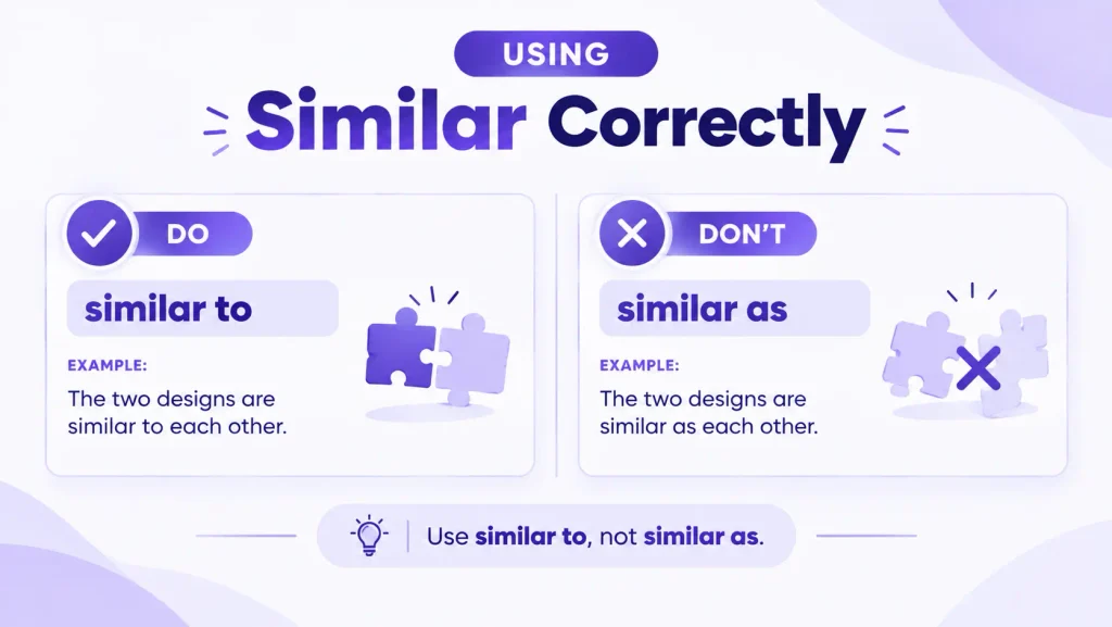 Dos and don'ts for using similar correctly in English sentences